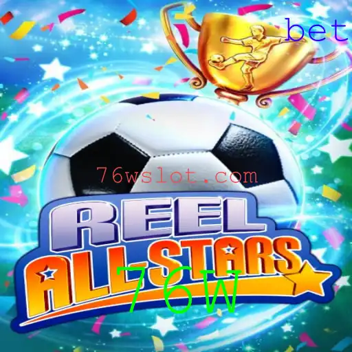Descubra o Emocionante Mundo de ReelAllStars: Uma Nova Experiência de Jogo com 76W